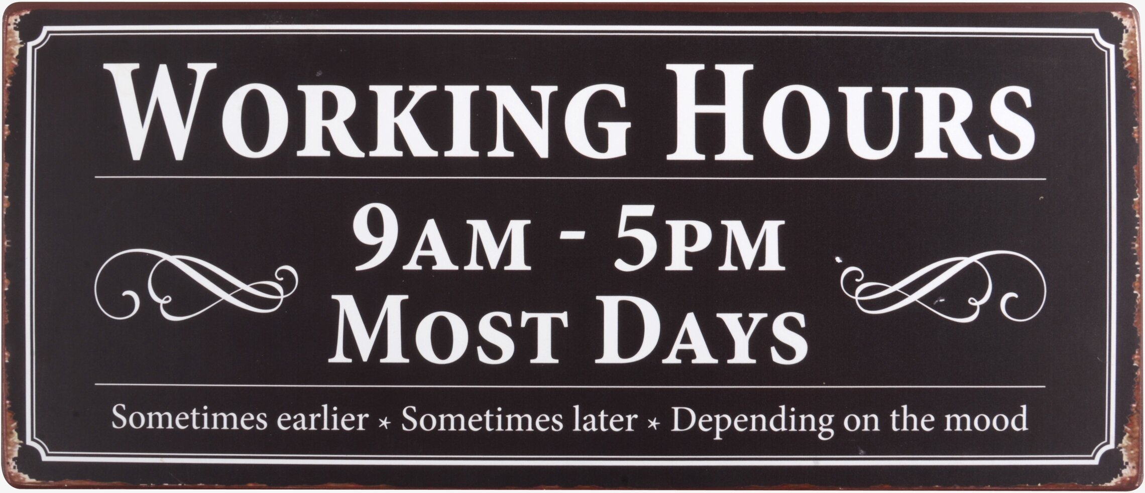 Plåtskylt Working Hours från IB Laursen med humoristisk text