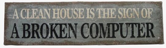 Tavla A Clean House från Interstil med humoristiskt budskap