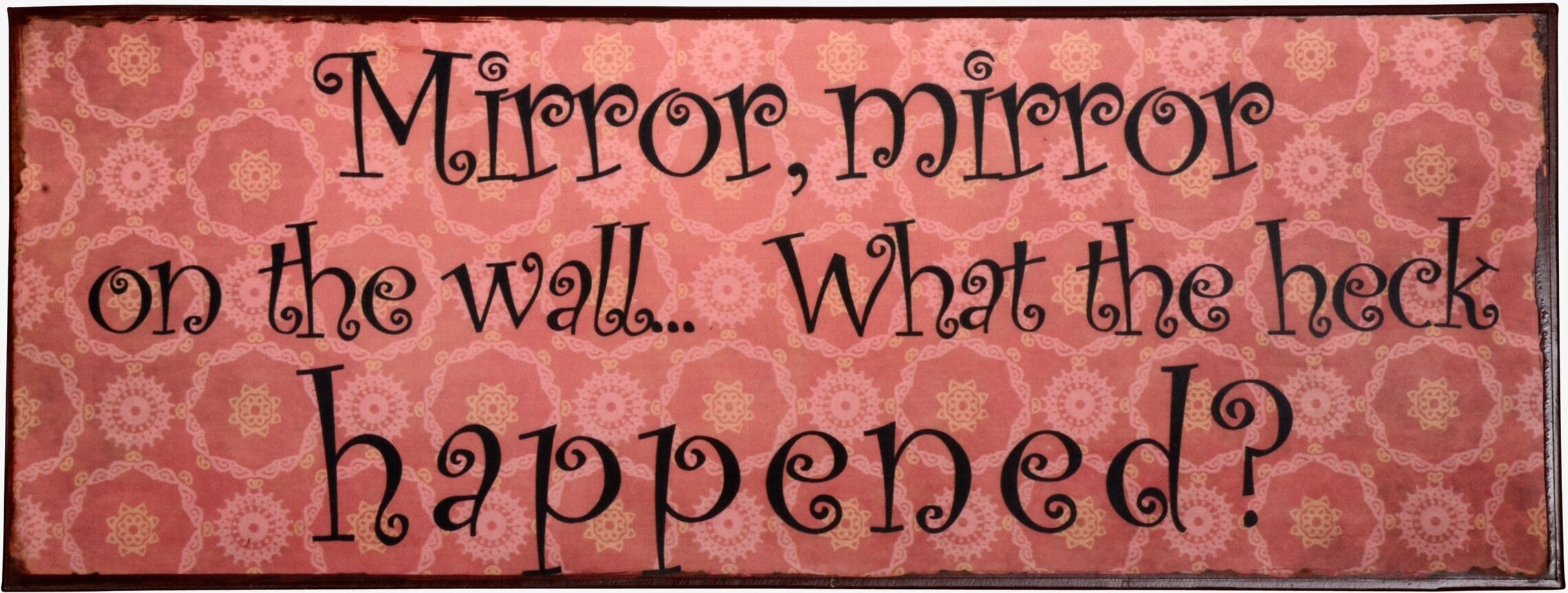 Bild av vintage plåtskylt med humoristiskt budskap